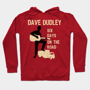 Dave Dudley Six Days on the Road Hoodie